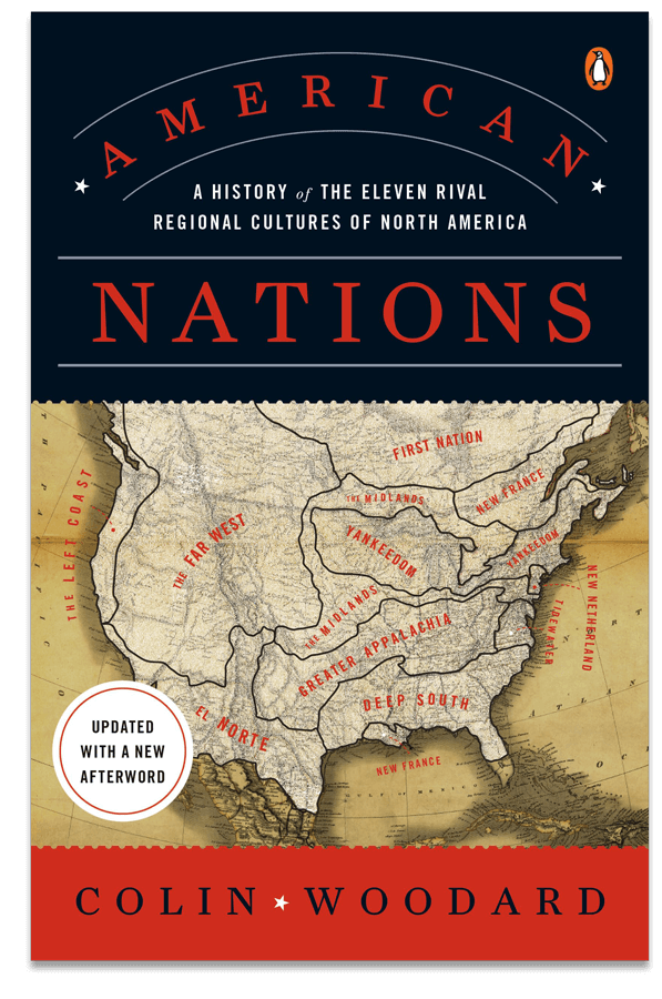 American Nations: A History of the Eleven Rival Regional Cultures of North America