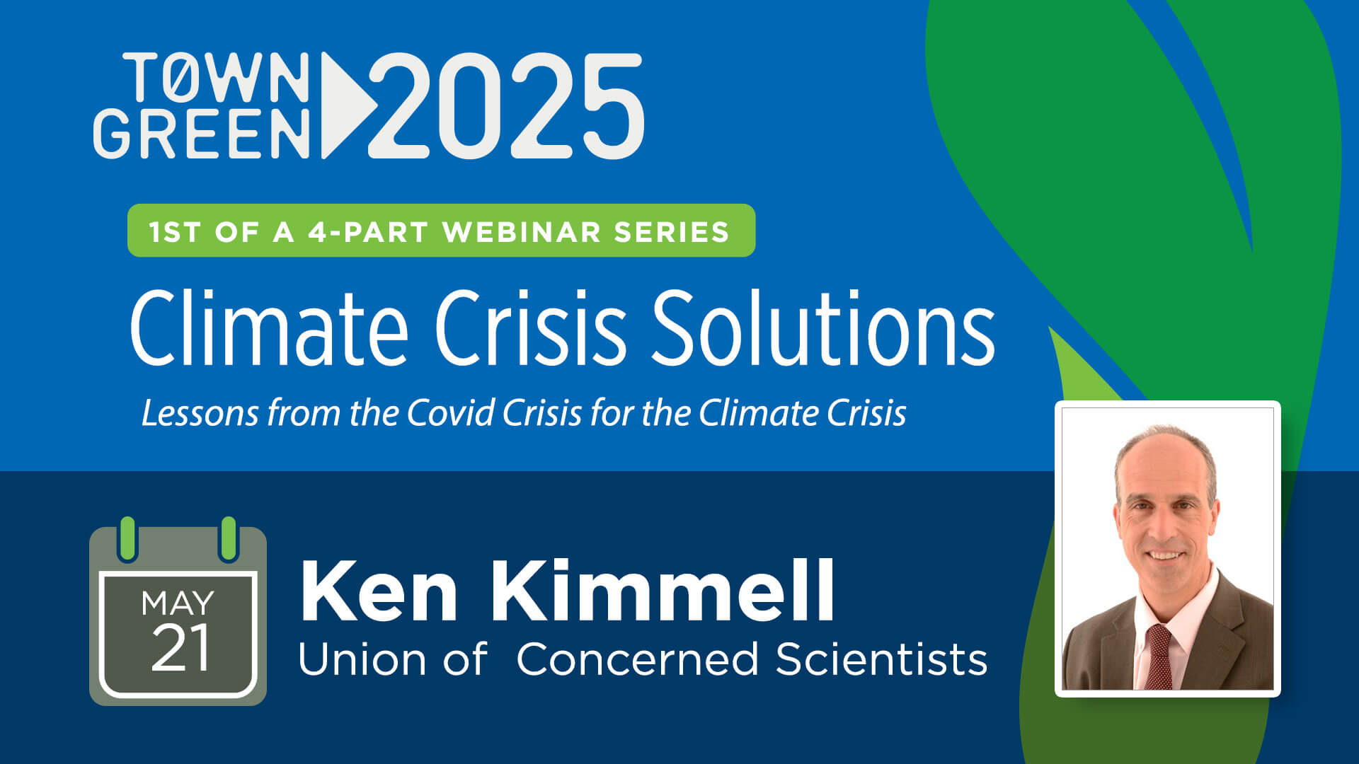 TownGreen2025 Climate Crisis Solutions: Ken Kimmell