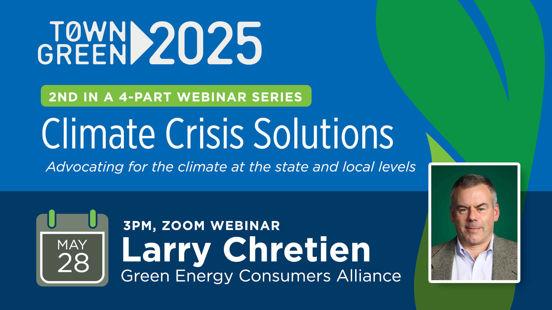 TownGreen2025 Climate Crisis Solutions: Larry Cretien